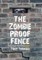 The Zombie Proof Fence