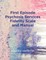 First Episode Psychosis Services Fidelity Scale (Feps-Fs 1.0) and Manual