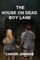 The House on Dead Boy Lane