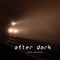 after dark