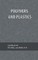 Polymers and Plastics
