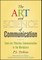 The Art and Science of Communication