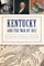 Kentucky and the War of 1812: A Governor, a Farmer and a Pig