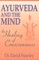 Ayurveda and the Mind