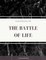 The Battle of Life