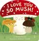 McLean, D: I Love You So Mush!