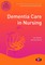 Dementia Care in Nursing