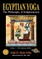 Egyptian Yoga Volume 1