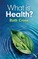 What Is Health?