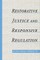 Restorative Justice & Responsive Regulation