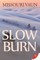 Slow Burn