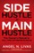 Side Hustle to Main Hustle