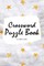 Crossword Puzzle Book for Young Adults and Teens (6x9 Puzzle Book / Activity Book)