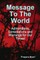 Message to the World