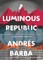 A Luminous Republic