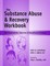Substance Abuse and Recovery Workbook