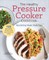 The Healthy Pressure Cooker Cookbook
