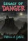 Legacy of Danger
