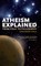 Atheism Explained