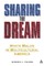 Sharing the Dream