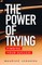 The Power of Trying