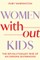 Women Without Kids