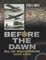 Before the Dawn