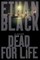 Dead for Life