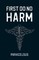 First Do No Harm