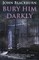 Bury Him Darkly