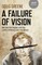 A Failure of Vision