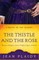 The Thistle and the Rose