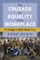 The Crusade for Equality in the Workplace