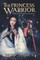 The Princess Warrior