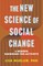 The New Science of Social Change