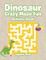 Dinosaur Crazy Maze Fun Activity Book