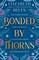 Bonded by Thorns