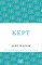 Kept
