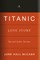 A Titanic Love Story