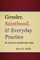 Gender, Sainthood, and Everyday Practice in South Asian Shi'ism