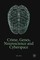 Crime, Genes, Neuroscience and Cyberspace