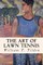 The Art of Lawn Tennis