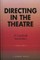 Directing in the Theatre