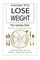 How to Lose Weight - The Satiety Diet