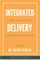 Integrated Delivery