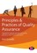 Principles and Practices of Quality Assurance