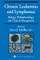 Chronic Leukemias and Lymphomas