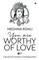 You Are Worthy of Love