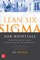 Lean Six SIGMA for Hospitals: Improving Patient Safety, Patient Flow and the Bottom Line, Second Edition