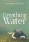 Breathing Water